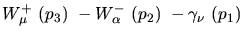 $W^+_\mu ~({p_3})~-W^-_\alpha ~({p_2})~-{\gamma}_\nu ~({p_1})~$