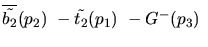 $\overline{\tilde{b_{2}}}({p_2})~-\tilde{t_{2}}({p_1})~-G^-({p_3})~$