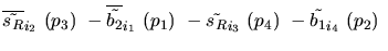 $\overline{\tilde{s_{R}}}_{{i_2}}~({p_3})~-\overline{\tilde{b_{2}}}_{{i_1}}~({p_1})~-
\tilde{s_{R}}_{{i_3}}~({p_4})~-\tilde{b_{1}}_{{i_4}}~({p_2})~$