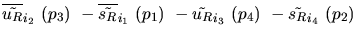 $\overline{\tilde{u_{R}}}_{{i_2}}~({p_3})~-\overline{\tilde{s_{R}}}_{{i_1}}~({p_1})~-
\tilde{u_{R}}_{{i_3}}~({p_4})~-\tilde{s_{R}}_{{i_4}}~({p_2})~$