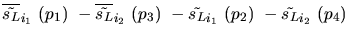 $\overline{\tilde{s_{L}}}_{{i_1}}~({p_1})~-\overline{\tilde{s_{L}}}_{{i_2}}~({p_3})~-
\tilde{s_{L}}_{{i_1}}~({p_2})~-\tilde{s_{L}}_{{i_2}}~({p_4})~$