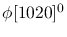 $\phi[1020]^{0}$