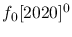$f_0[2020]^{0}$