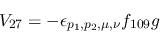 \begin{eqnarray*}
&V_{27}=-\epsilon_{{p_1},{p_2},\mu ,\nu }f_{109}g
\end{eqnarray*}
