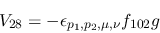 \begin{eqnarray*}
&V_{28}=-\epsilon_{{p_1},{p_2},\mu ,\nu }f_{102}g
\end{eqnarray*}