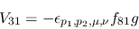 \begin{eqnarray*}
&V_{31}=-\epsilon_{{p_1},{p_2},\mu ,\nu }f_{81}g
\end{eqnarray*}