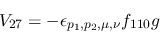 \begin{eqnarray*}
&V_{27}=-\epsilon_{{p_1},{p_2},\mu ,\nu }f_{110}g
\end{eqnarray*}