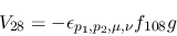 \begin{eqnarray*}
&V_{28}=-\epsilon_{{p_1},{p_2},\mu ,\nu }f_{108}g
\end{eqnarray*}