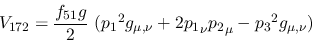 \begin{eqnarray*}
&V_{172}={\displaystyle{f_{51}g \over 2}}~({p_1}^2g_{\mu ,\nu }+2{p_1}_\nu
{p_2}_\mu -{p_3}^2g_{\mu ,\nu })
\end{eqnarray*}