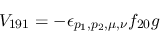 \begin{eqnarray*}
&V_{191}=-\epsilon_{{p_1},{p_2},\mu ,\nu }f_{20}g
\end{eqnarray*}