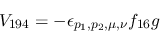 \begin{eqnarray*}
&V_{194}=-\epsilon_{{p_1},{p_2},\mu ,\nu }f_{16}g
\end{eqnarray*}