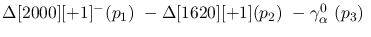 $\Delta[2000][+1]^-({p_1})~-\Delta[1620][+1]({p_2})~-\gamma^{0}_{
\alpha }~({p_3})~$