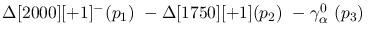 $\Delta[2000][+1]^-({p_1})~-\Delta[1750][+1]({p_2})~-\gamma^{0}_{
\alpha }~({p_3})~$