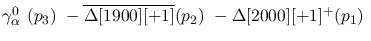 $\gamma^{0}_{\alpha }~({p_3})~-\overline{\Delta[1900][+1]}({p_2})~
-\Delta[2000][+1]^+({p_1})~$