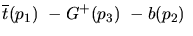 $\overline{t}({p_1})~-G^+({p_3})~-b({p_2})~$