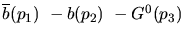 $\overline{b}({p_1})~-b({p_2})~-G^0({p_3})~$