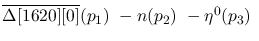 $\overline{\Delta[1620][0] }({p_1})~-n({p_2})~-\eta^{0}({p_3})~$