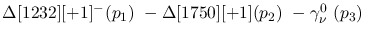 $\Delta[1232][+1]^-({p_1})~-\Delta[1750][+1]({p_2})~-\gamma^{0}_{
\nu }~({p_3})~$