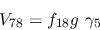 \begin{eqnarray*}
&V_{78}=f_{18}g~\gamma_5
\end{eqnarray*}