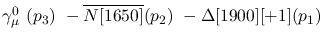 $\gamma^{0}_{\mu }~({p_3})~-\overline{N[1650]}({p_2})~-
\Delta[1900][+1]({p_1})~$