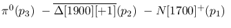 $\pi^0({p_3})~-\overline{\Delta[1900][+1]}({p_2})~-N[1700]^+({p_1}
)~$
