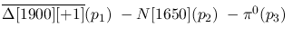 $\overline{\Delta[1900][+1]}({p_1})~-N[1650]({p_2})~-\pi^0({p_3}
)~$