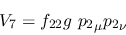 \begin{eqnarray*}
&V_{7}=f_{22}g~{p_2}_\mu {p_2}_\nu
\end{eqnarray*}
