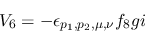 \begin{eqnarray*}
&V_{6}=-\epsilon_{{p_1},{p_2},\mu ,\nu }f_{8}gi
\end{eqnarray*}