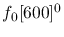 $f_0[600]^{0}$