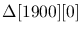 $\Delta[1900][0] $