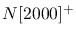 $N[2000]^+$