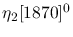 $\eta_2[1870]^{0}$