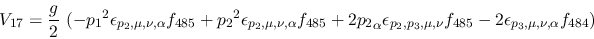 \begin{eqnarray*}
&V_{17}={\displaystyle{g \over 2}}~(-{p_1}^2\epsilon_{{p_2},\...
...},\mu ,\nu }f_{485}-2\epsilon_{{p_3},\mu ,\nu ,\alpha }
f_{484})
\end{eqnarray*}