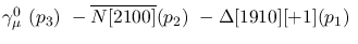 $\gamma^{0}_{\mu }~({p_3})~-\overline{N[2100]}({p_2})~-
\Delta[1910][+1]({p_1})~$