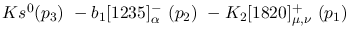 $Ks^{0}({p_3})~-b_1[1235]^-_{\alpha }~({p_2})~-K_2[1820]^+_{\mu ,
\nu }~({p_1})~$