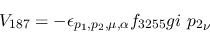 \begin{eqnarray*}
&V_{187}=-\epsilon_{{p_1},{p_2},\mu ,\alpha }f_{3255}gi~{p_2}_\nu
\end{eqnarray*}